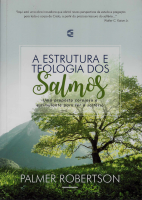 O. Palmer Robertson - A estrutura e teologia dos Salmos.pdf
